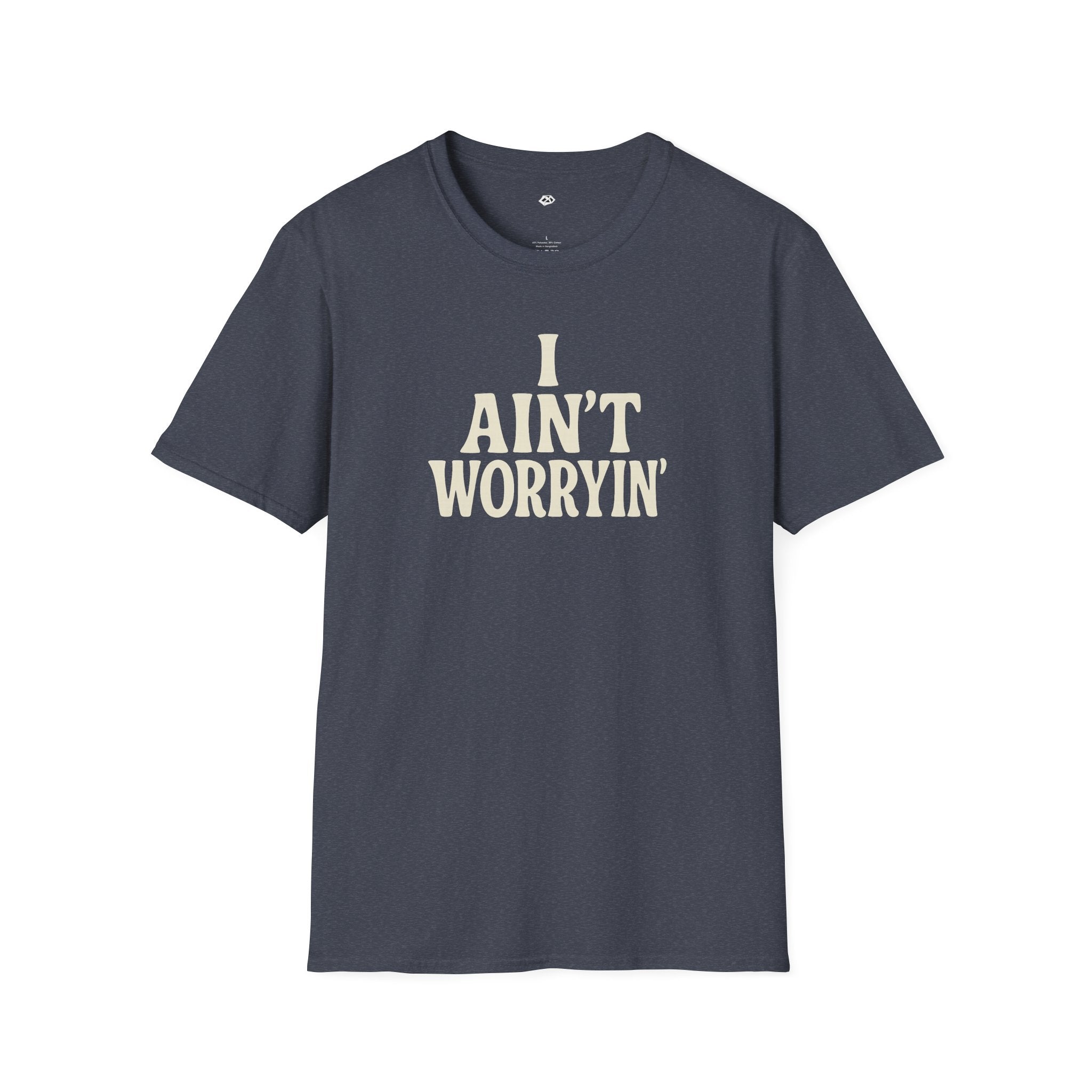 I Ain't Workin' Softstyle T-Shirt