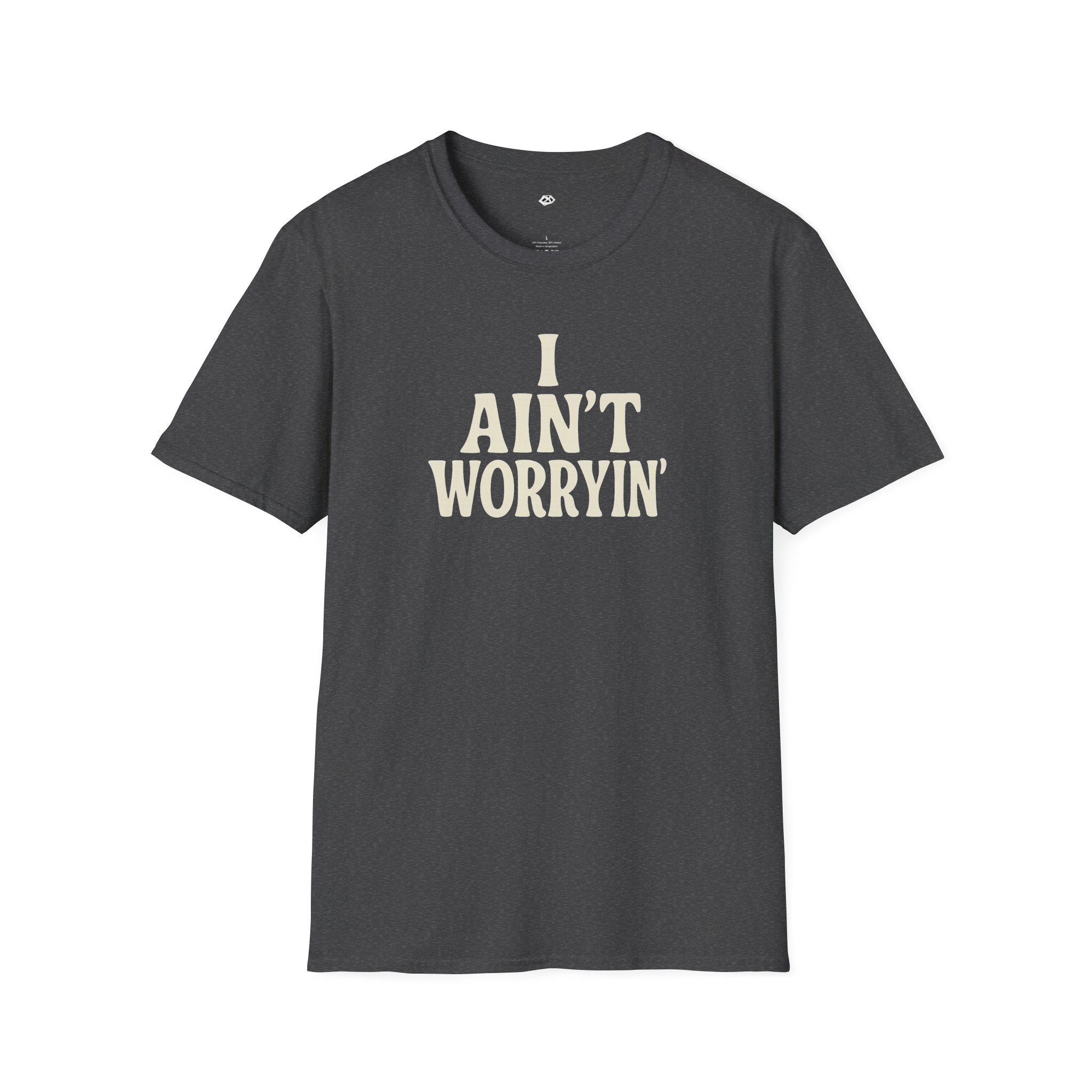 I Ain't Workin' Softstyle T-Shirt