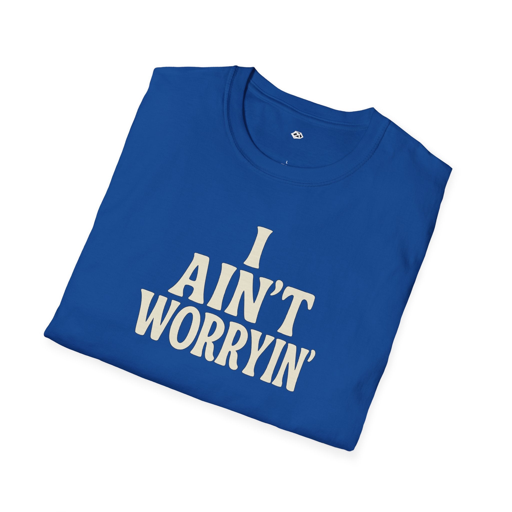 I Ain't Workin' Softstyle T-Shirt
