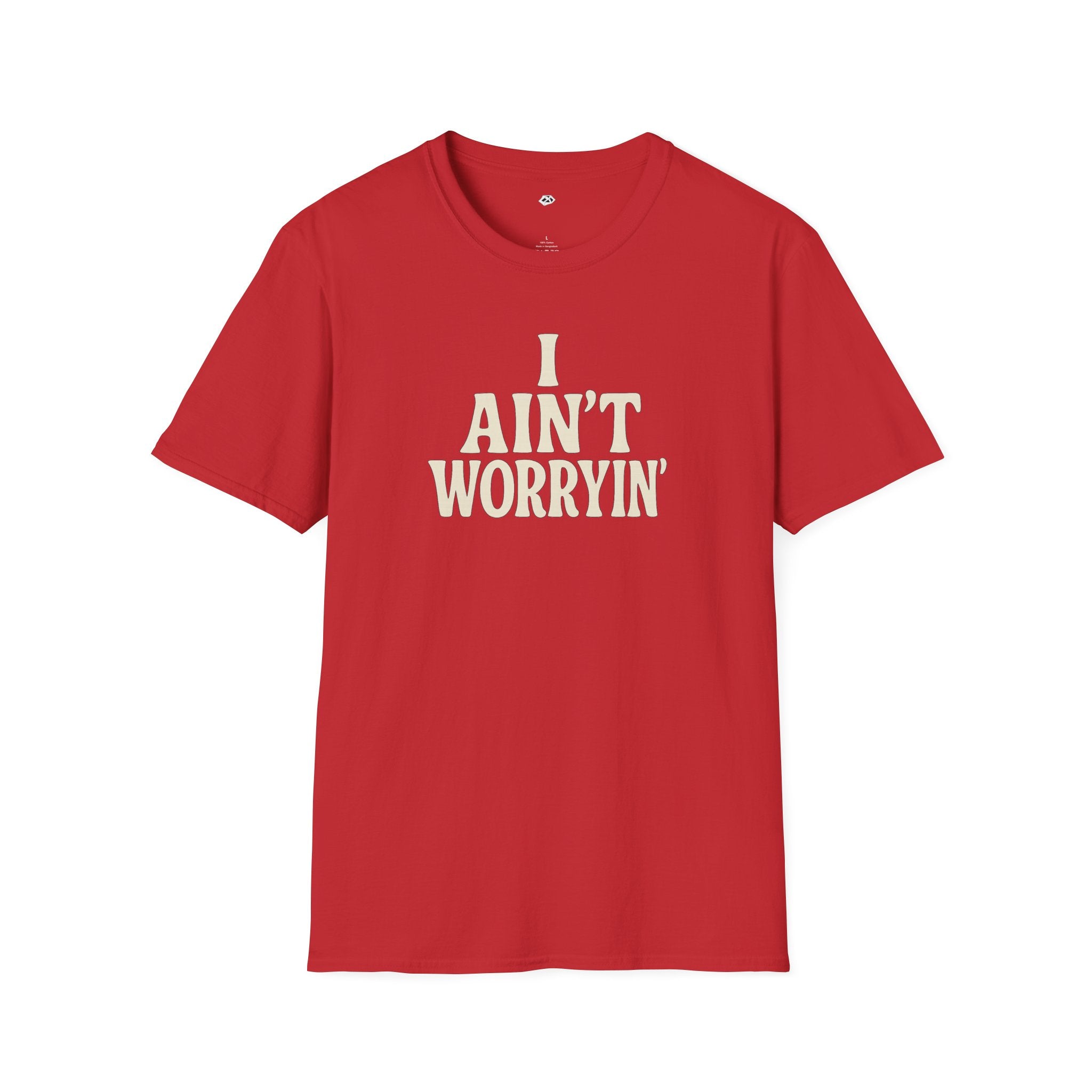 I Ain't Workin' Softstyle T-Shirt