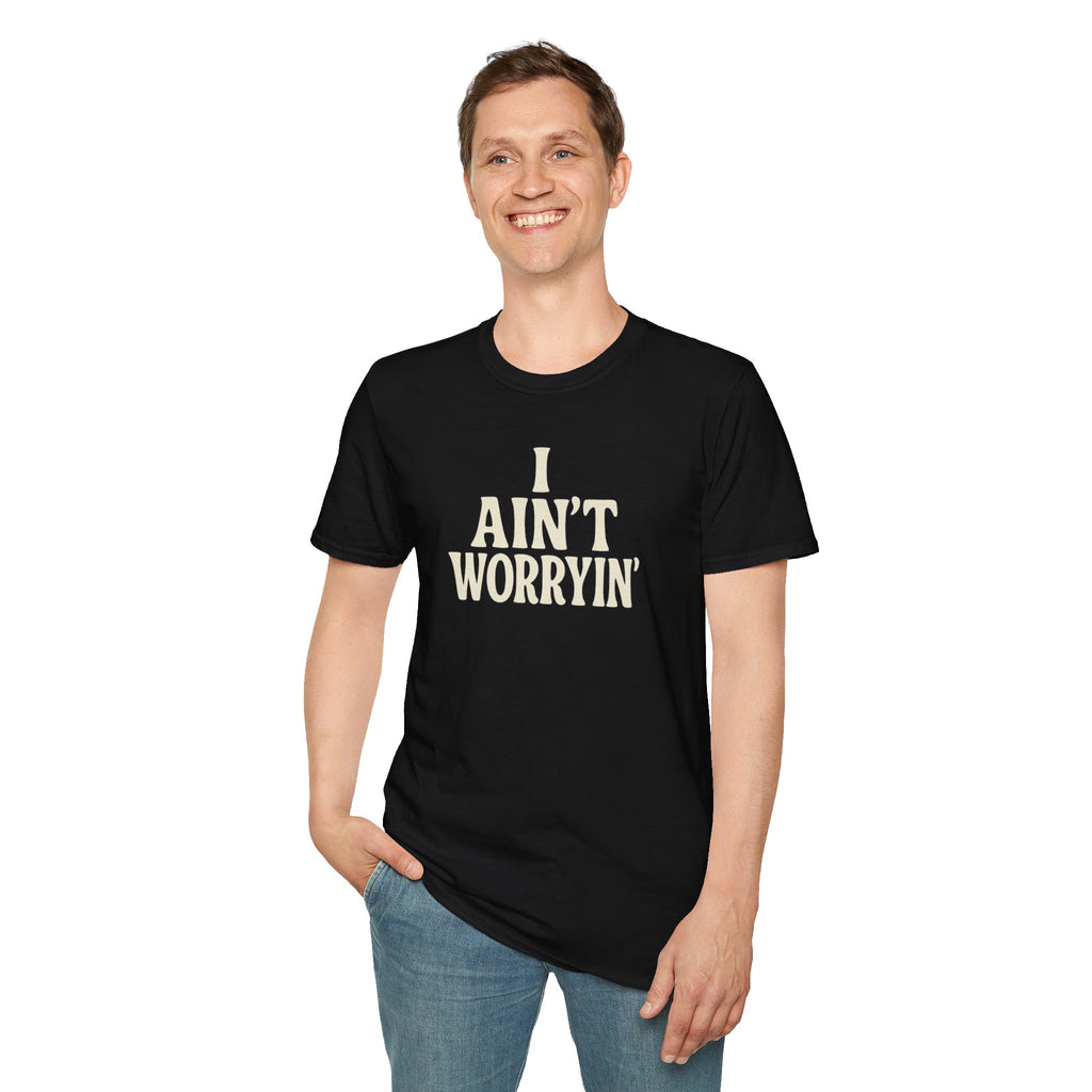 I Ain't Workin' Softstyle T-Shirt