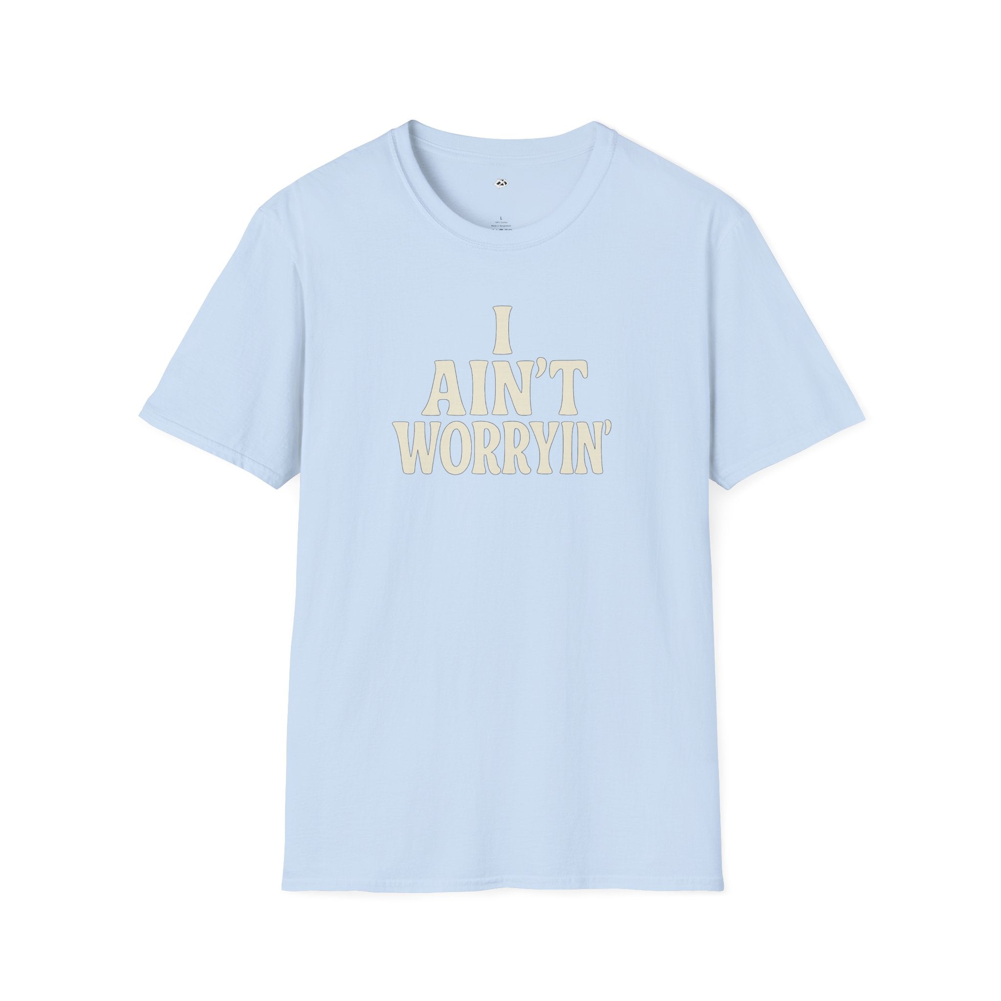 I Ain't Workin' Softstyle T-Shirt