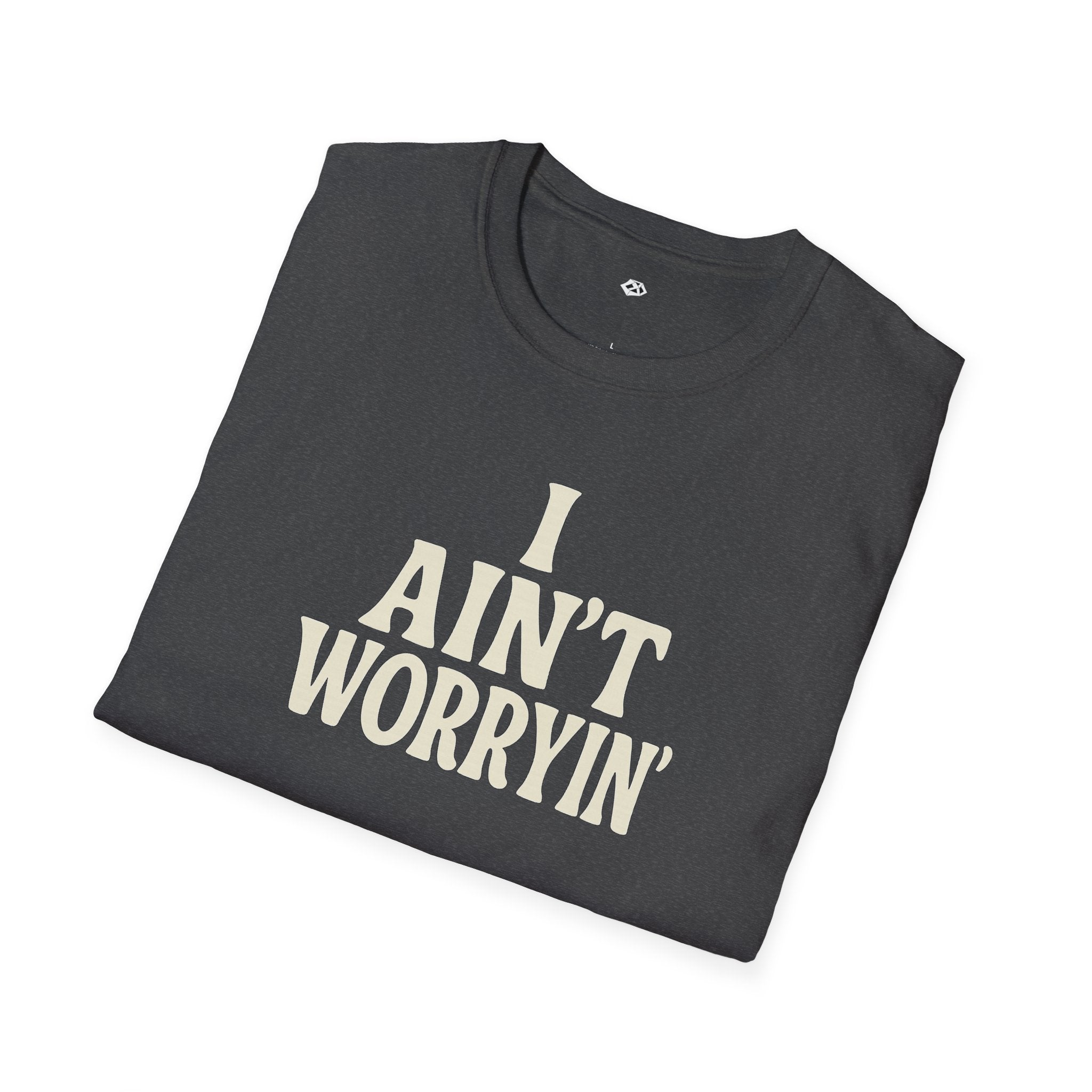 I Ain't Workin' Softstyle T-Shirt